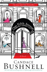 Candace Bushnell - One Fifth Avenue.