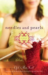 Gil McNeil - Needles and Pearls - A Novel.