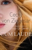 Cecily Von Ziegesar - Cum Laude.