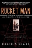 David A. Clary - Rocket Man - Robert H. Goddard and the Birth of the Space Age.