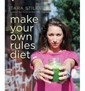 Tara Stiles - Make Your Own Rules Diet.