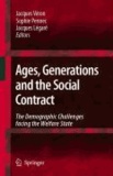 Jacques Véron - Ages, Generations and the Social Contract - The Demographic Challenges Facing the Welfare State.