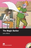 John Milne - The Magic Barber: niveau 1 avec CD audio.