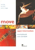 Sue Kay et Jon Hird - Move Upper-Intermediate - Coursebook. 1 Cédérom