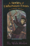 Lemony Snicket - A Series of Unfortunate Events Tome 3 : The wide window.
