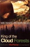 Michael Morpurgo - King of the Cloud Forests.
