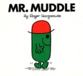 Roger Hargreaves - Mr. Muddle.