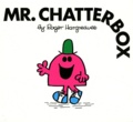 Roger Hargreaves - Mr. Chatterbox.