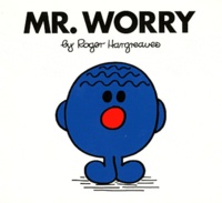 Roger Hargreaves - Mr. Worry.