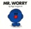 Roger Hargreaves - Mr. Worry.