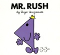 Roger Hargreaves - Mr. Rush.