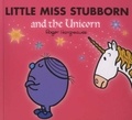 Roger Hargreaves - Little Miss Stubborn and the Unicorn.