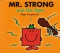 Roger Hargreaves - Mr. Strong and the Ogre.