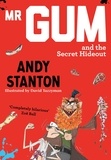 Andy Stanton et David Tazzyman - Mr Gum and the Secret Hideout.