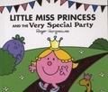 Roger Hargreaves - Little Miss Princess and the Very Special Party.