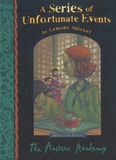 Lemony Snicket - A Series of Unfortunate Events Tome 5 : The Austere Academy.