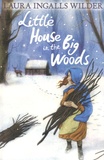 Laura Ingalls Wilder - Little House in the Big Woods.