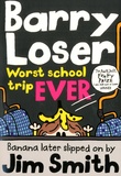 Jim Smith - Barry Loser  : Worst School Trip Ever !.