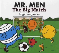 Roger Hargreaves et Adam Hargreaves - Mr. Men The Big Match.