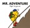 Roger Hargreaves et Adam Hargreaves - Mr. Adventure.
