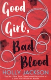 Holly Jackson - A Good Girl's Guide to Murder Tome 2 : Good Girl, Bad Blood.