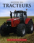 Michael Williams - Histoire des tracteurs - Plus de 200 modèles cultes.