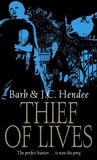 Barb Hendee et J.C. Hendee - Thief Of Lives.