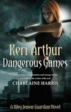 Keri Arthur - Dangerous Games - Number 4 in series.