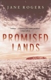 Jane Rogers - Promised Lands.