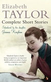 Elizabeth Taylor et Joanna Kingham - Complete Short Stories.