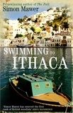 Simon Mawer - Swimming To Ithaca.