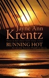 Jayne Ann Krentz - Running Hot - Number 5 in series.
