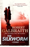 Robert Galbraith - The Silkworm.