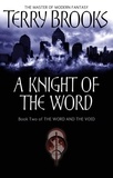 Terry Brooks - A Knight Of The Word - The Word and the Void: Book Two.
