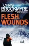 Chris Brookmyre - Flesh Wounds.