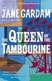 Jane Gardam - The Queen Of The Tambourine.
