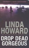 Linda Howard - Drop Dead Gorgeous - Number 2 in series.