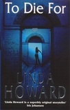 Linda Howard - To Die For - Number 1 in series.