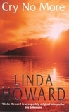 Linda Howard - Cry No More.