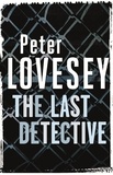 Peter Lovesey - The Last Detective - Detective Peter Diamond Book 1.