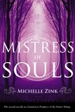 Michelle Zink - Mistress of Souls.