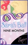 Sarah Ball - Nine Months.