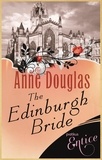 Anne Douglas - The Edinburgh Bride.
