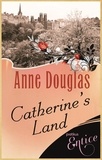 Anne Douglas - Catherine's Land.
