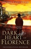 Michele Giuttari - The Dark Heart of Florence - Number 6 in series.
