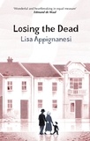 Lisa Appignanesi - Losing the Dead.