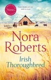 Nora Roberts - Irish Thoroughbred.