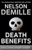 Nelson DeMille - Death Benefits - An Exclusive Short Story.