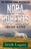 Nora Roberts - Irish Rose.