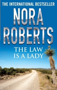 Nora Roberts - The Law is a Lady.